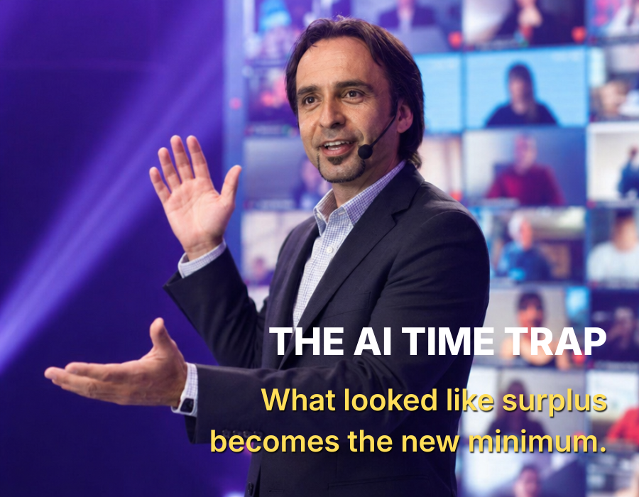 The AI Time Trap - the tool saves minutes, the system raises expectations